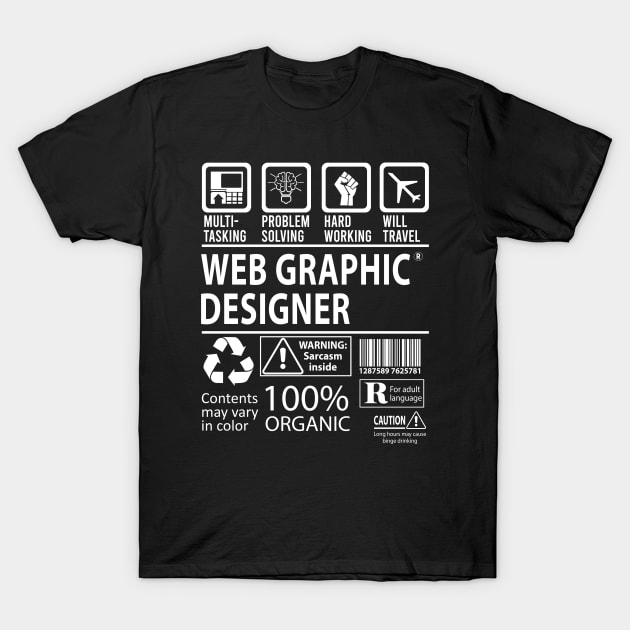 Web Graphic Designer T Shirt - MultiTasking Certified Job Gift Item Tee T-Shirt by Aquastal